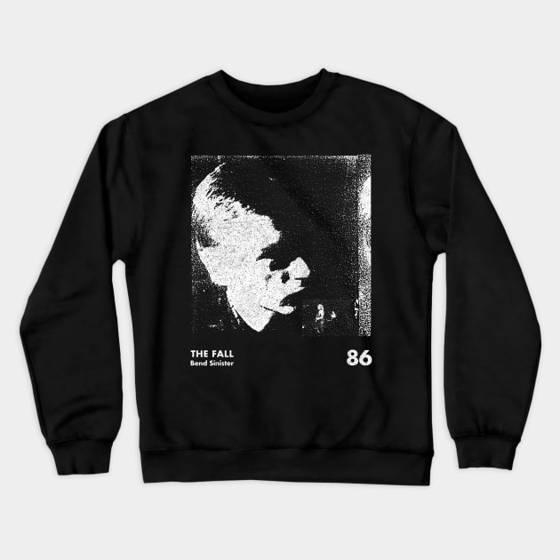 The Fall / Bend Sinister / Minimalist Graphic Artwork Design Crewneck Sweatshirt by saudade